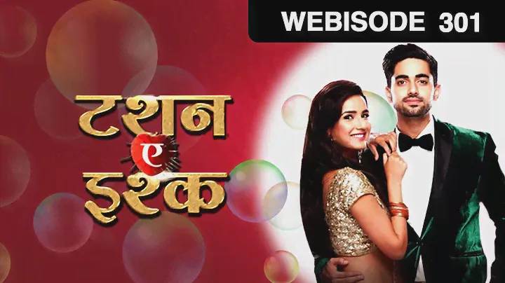 Tashan E Ishq - Webisode - Ep  - 301 - Zee TV